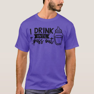 Camiseta Eu Bebo Até Sair