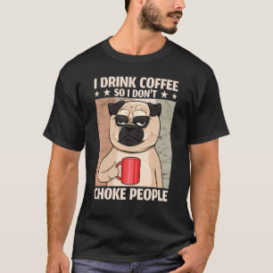 Camiseta Eu bebo café para não engasgar o Cachorro de Vinta