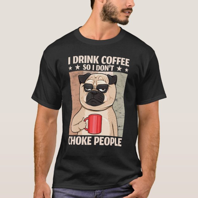 Camiseta Eu bebo café para não engasgar o Cachorro de Vinta (Frente)