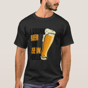 Camiseta Eu Bebo Cerveja e Urino Em Piscinas Constrangedor