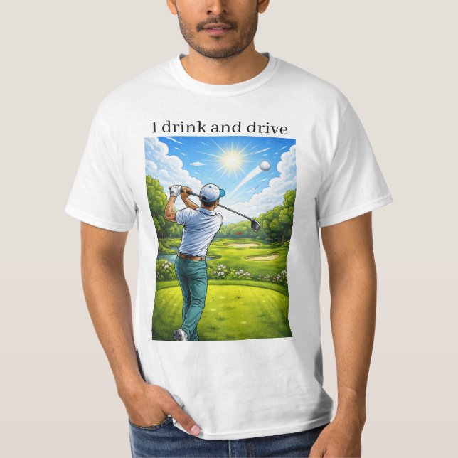 Camiseta Eu bebo e dirijo (Frente)
