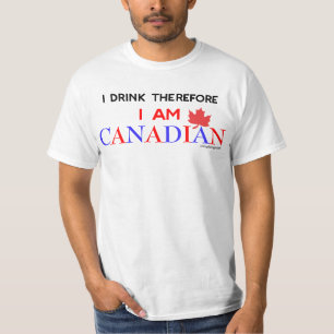 Camiseta Eu bebo-me conseqüentemente sou canadense