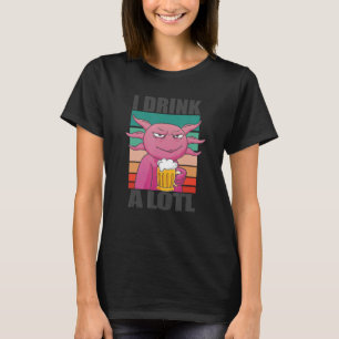 Camiseta Eu bebo muito Bebendo Axolotl 5