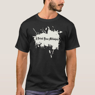 Camiseta Eu bebo seu batido