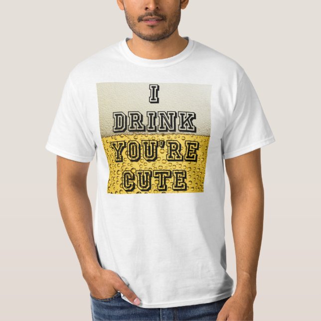 Camiseta Eu Bebo Você É Fofo (Frente)