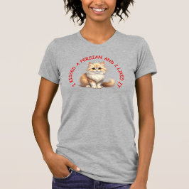 Camiseta Eu beijei um gato persa