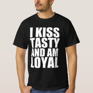 Camiseta Eu beijo saboroso e sou leal