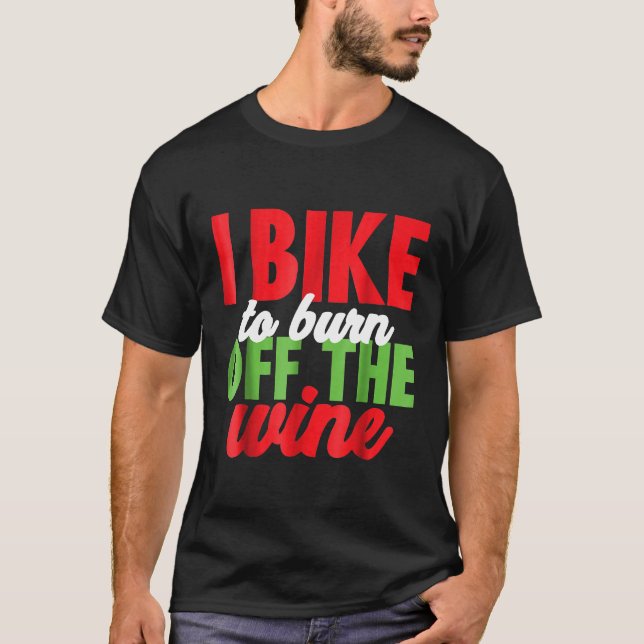 Camiseta Eu Bicicleta Para Queimar O Vinho Engraçada Pássar (Frente)