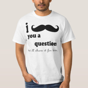 Camiseta EU BIGODE VOCÊ UMA PERGUNTA MAS eu BARBEÁ-LA-Á