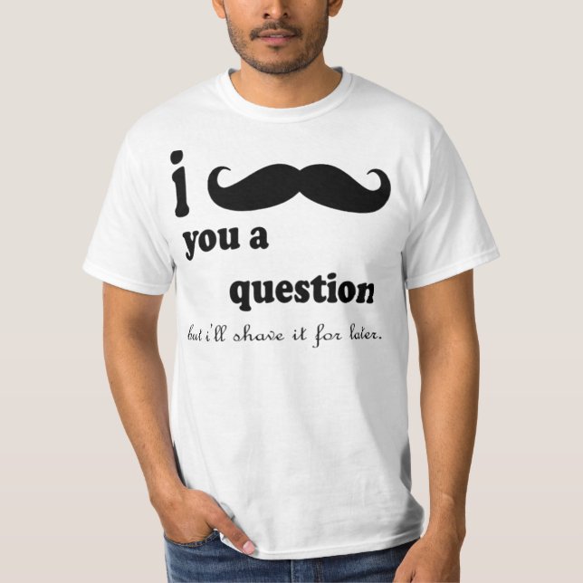 Camiseta EU BIGODE VOCÊ UMA PERGUNTA MAS eu BARBEÁ-LA-Á (Frente)