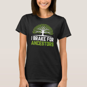 Camiseta Eu Braço Para O Genealogista Da Genealogia Dos Anc