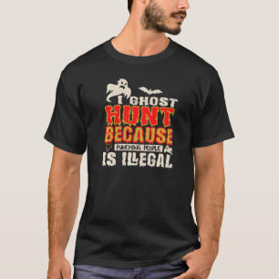Camiseta Eu Caço Fantasmas Socando Pessoas Caçador de Fanta