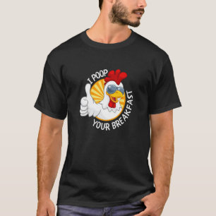 Camiseta Eu Cago Seu Café da Manhã Galinha Caga Ovos