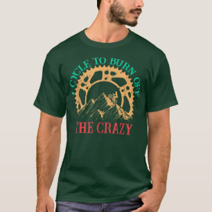 Camiseta Eu Caio Para Queimar O Ciclo De Bicicleta Louco