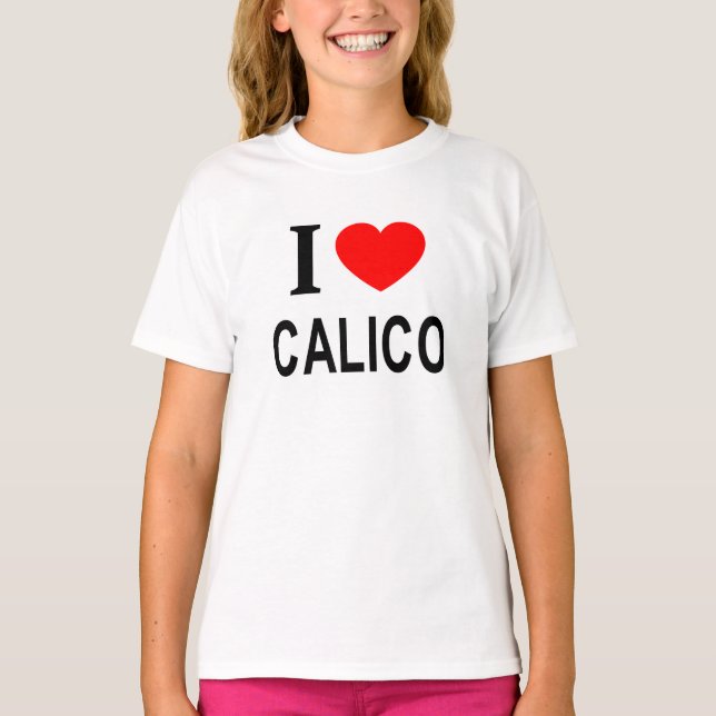 Camiseta Eu ❤️ CALICO Eu AMO CALICO Eu AMO CALICO (Frente)