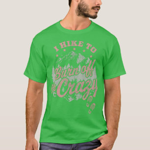 Camiseta Eu Caminhei para Queimar as Loucas Distâncias Da V