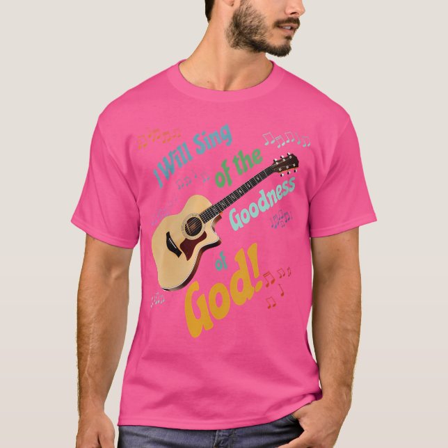 Camiseta Eu Canto A Bondade De Deus - A Guitarra Acústica (Frente)