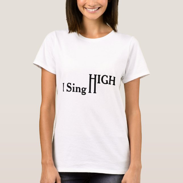 Camiseta Eu canto altamente (Frente)