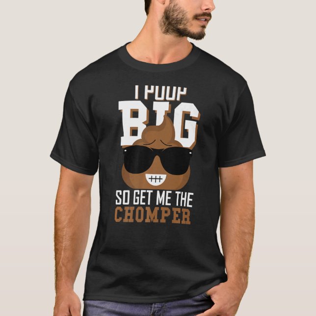 Camiseta Eu Canto Grande Então Me Traz A Faca De Poop Chomp (Frente)