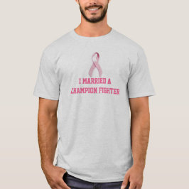 Camiseta "Eu casei cancro da mama de um lutador do campeão"