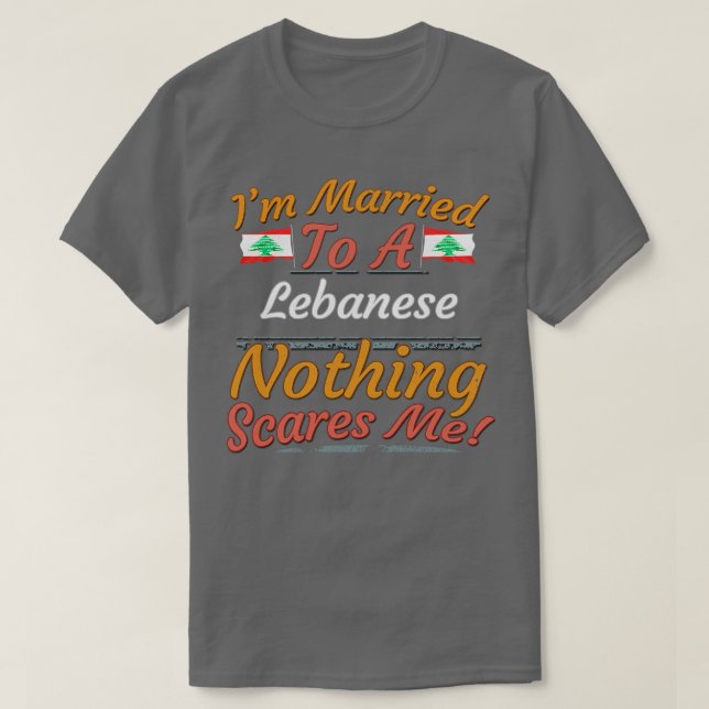 Camiseta Eu Casei Com Um Libanês Nada Me Assusta Com Presen (Frente do Design)