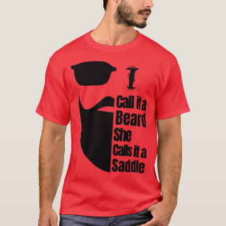 Camiseta Eu Chamo-Lhe Uma Barba Que Ela Chama De Saddle 2