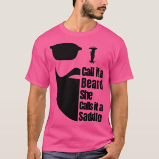 Camiseta Eu Chamo-Lo De Barba Ela Chama-Lo De Saddle 13