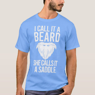 Camiseta Eu Chamo-Lo De Barba Ela Chama-Lo De Saddle 16