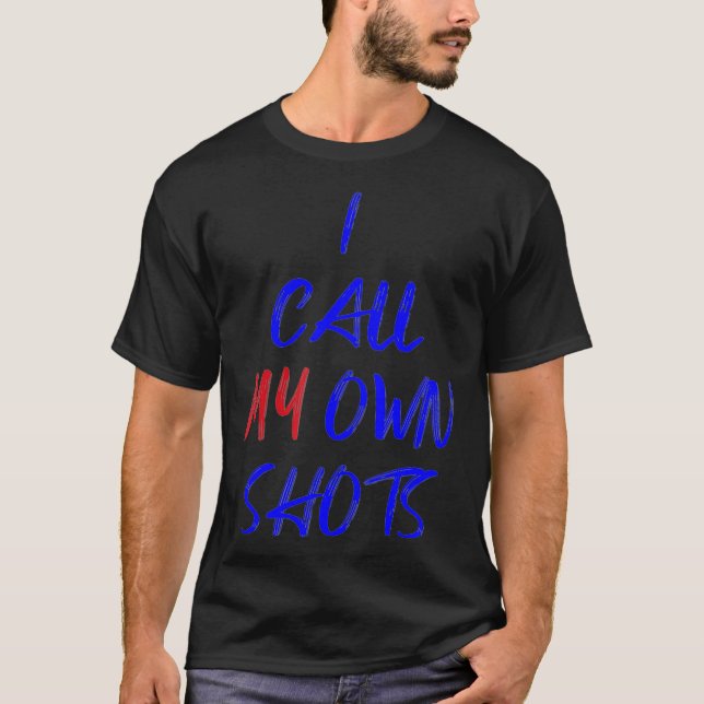 Camiseta Eu Chamo Meus Próprios Sapatos Anti-Vacina Liberda (Frente)