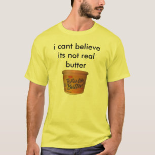 Camiseta eu chanfro acredito sua manteiga nao real