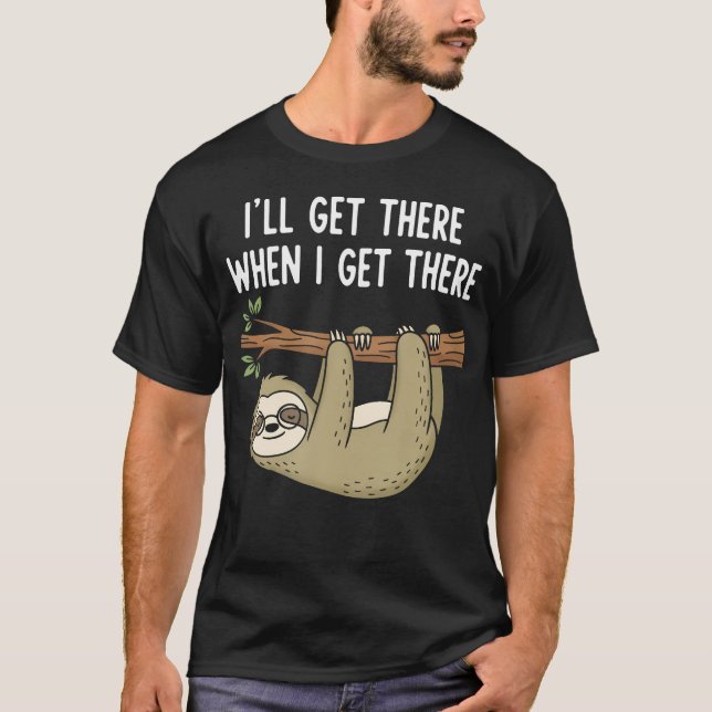 Camiseta Eu Chegarei Lá Quando Eu Chegar Lá - (Frente)