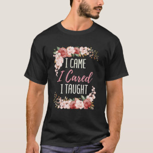 Camiseta Eu Cheguei A Chorar Que Ensinei Professora A Dizer