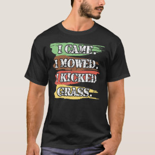 Camiseta Eu Cheguei A Falar Que Eu Matei Grass Lawnmower La