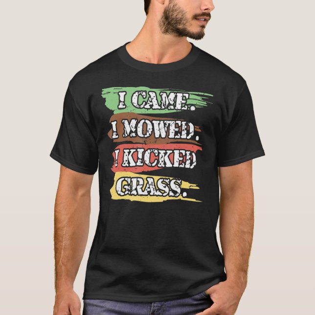 Camiseta Eu Cheguei A Falar Que Eu Matei Grass Lawnmower La (Frente)