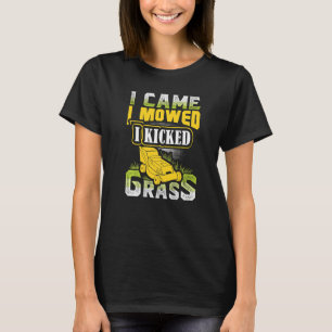 Camiseta Eu Cheguei A Falar Que Eu Matei O Cortador De gram