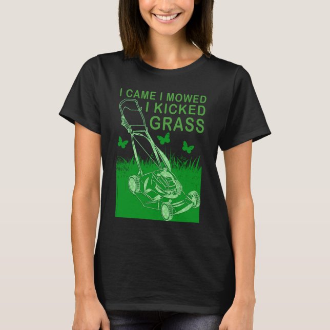 Camiseta Eu Cheguei A Pensar Que Eu Matei O Gramado Da Gram (Frente)