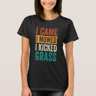 Camiseta Eu Cheguei A Pensar Que Eu Matei O Gramado Da Gram