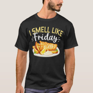 Camiseta Eu Cheiro Como Peixe Frito Festa de Peixe Frito de