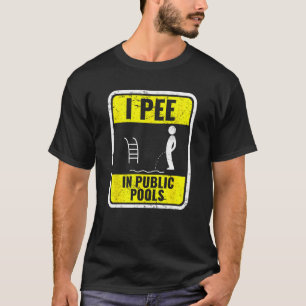 Camiseta Eu Choro Em Piscinas Públicas Engraçadas Em Piscin