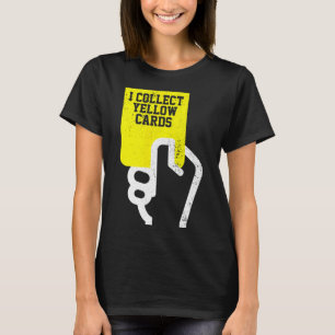 Camiseta Eu Coleciono Cartões Amarelos, Dito Engraçado de J