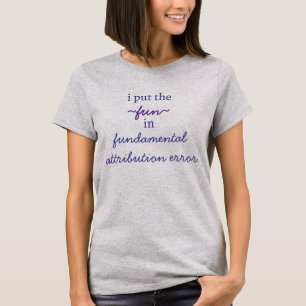 Camiseta eu coloco o 'divertido' em 'atribuição fundamental