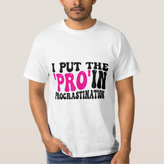 Camiseta Eu coloco Pro na procrastinação