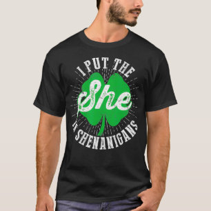 Camiseta Eu Coloquei A Ela No Shenanigans Engraçada St Patr