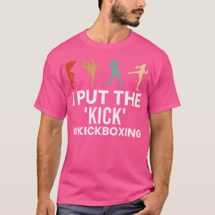 Camiseta Eu Coloquei O Chute No Kickboxer