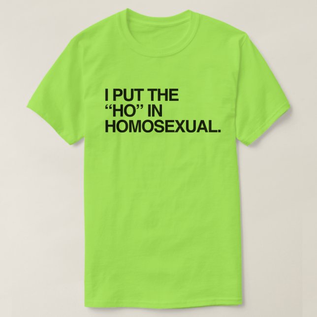 CAMISETA EU COLOQUEI O HO EM HOMOSSEXUAL (Frente do Design)