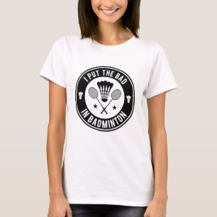 Camiseta Eu Coloquei O Mau Em Badminton