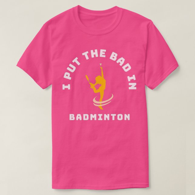 Camiseta Eu Coloquei O Mau Em Badminton 28 (Frente do Design)