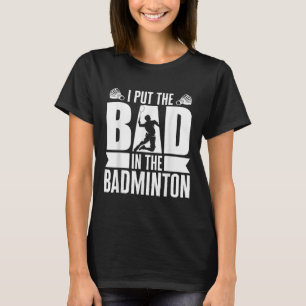 Camiseta Eu Coloquei O Mau Em Badminton Athlete Badminton S