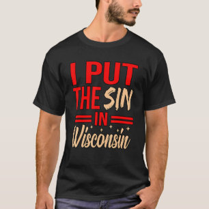 Camiseta Eu Coloquei O Pecado Em Wisconsin