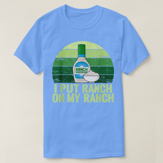 Camiseta Eu coloquei Ranch no meu Ranch (Frente do Design)